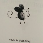All art from The Adventures of Someday Mouse by Katherine Brannock,El Pantera Tattoo